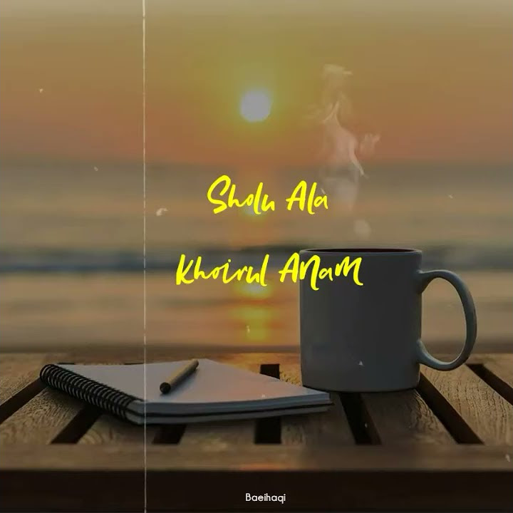 Story Wa - Sholu Ala Khoirul Anam
