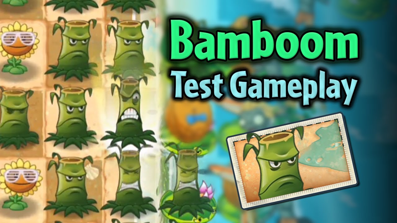 PvZ2 Bamboom Test Gameplay YouTube