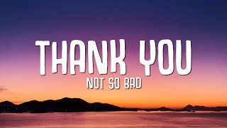 Thank You Not So Bad - Dimitri Vegas & Like Mike (Lyrics) Resimi