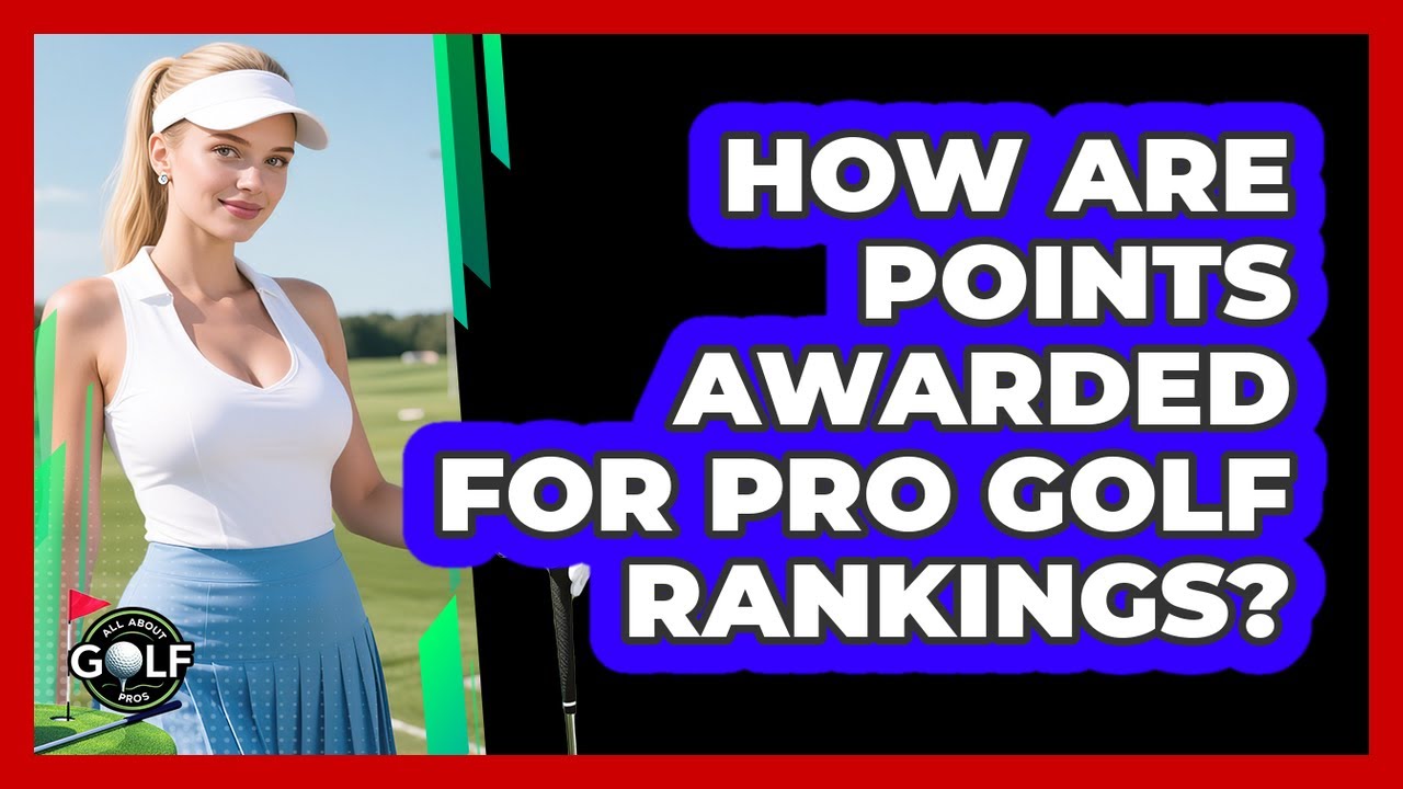 Golf Rsa Ranking Points How Are Points Awarded For Pro Golf Rankings? - YouTube