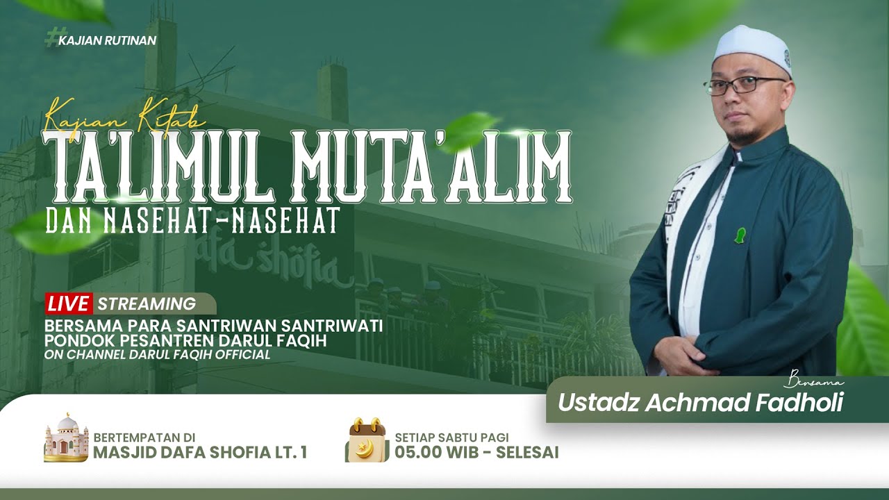 🔴[LIVE] KAJIAN KITAB TA'LIM AL- MUTA'ALLIM | USTADZ ACHMAD FADHOLI