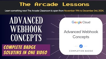 Advanced Webhook Concepts || All Arcade Lesson Quiz Solutions || Qwiklabs Arcade 2024
