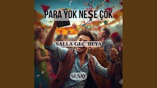Para Yok Neşe Çok
