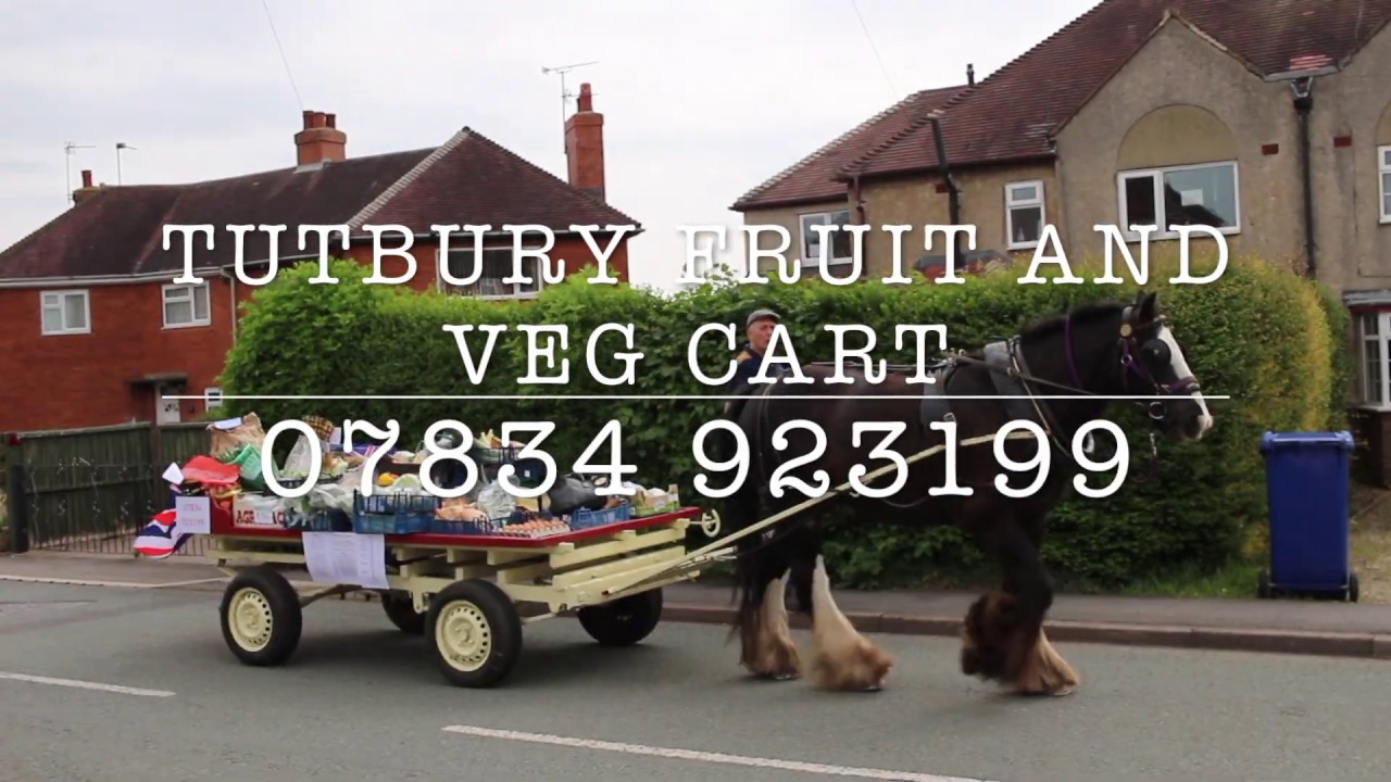Tutbury's Horse Drawn Fruit n Veg Cart 2020 YouTube