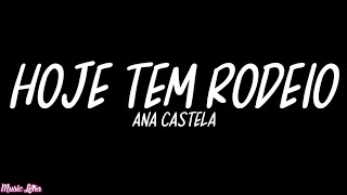 Ana Castela - Hoje Tem Rodeio (Letra/Legendado)