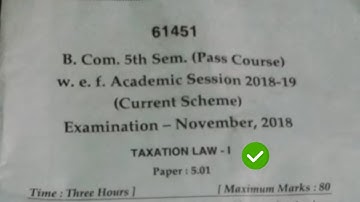 [2018] Mdu Bcom Pass 5th Sem Taxation Law Question Paper #MduQuestionPaper