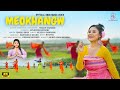 Meokhangw  official bodo music 2024  jennifer daimary anjali sona basumatari