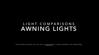 Awning Light Comparisons
