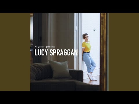 Lucy Spraggan - I'm Gonna Be (500 Miles)