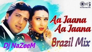Aa Jana Aa Jana | Brazil Mix | Dj Nazeem | Coolie No.1