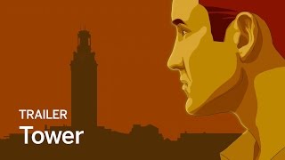 TOWER Trailer | TIFF 2016