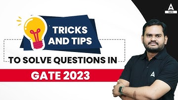 TIPS TO SOLVE QUESTIONS IN GATE 2023 EXAM | GATE EXAM PREPARATION | BY MUKESH SIR