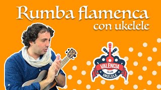 Video thumbnail of "Rumba flamenca con ukelele - Club Ukelele Valencia"