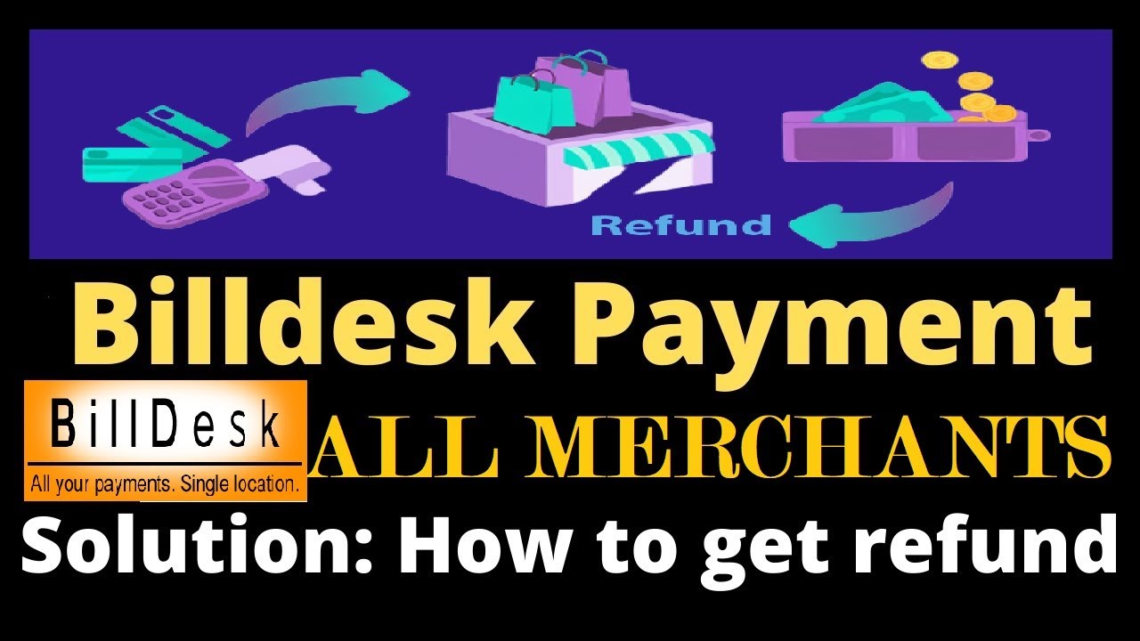 HOW TO CONTACT BILLDESK PAYMENT GATEWAY FOR PAYMENT STUCK AND REFUND ISSUE ANY MERCHANT PAYMENTS