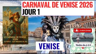 Carnaval de Venise 2026 - Jour 1