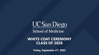 UC San Diego School of Medicine White Coat Ceremony 2022