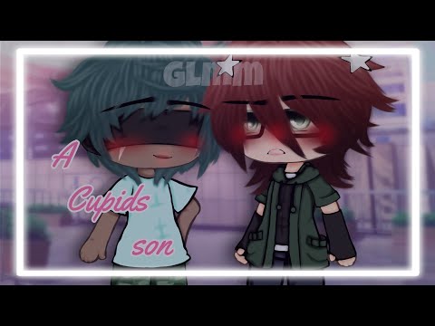 || A Cupid's Son // BL Glmm // Romance, Fantasy // Flashing Lights ||