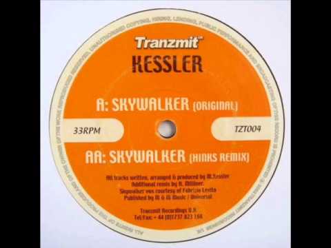 Kessler — Kessler - Skywalker (Hinks Remix)