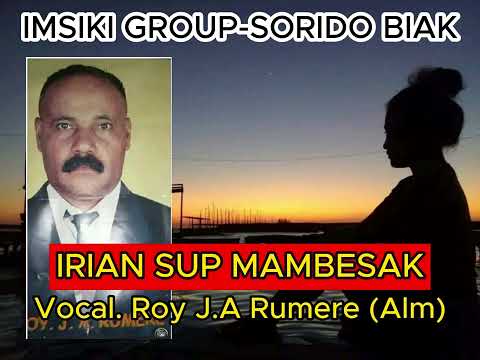 Irian Sup Mambesak||Imsiki