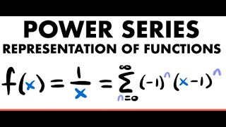 Representing Functions as Power Series Notes
