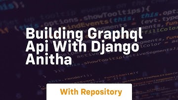 Building graphql api with django anitha
