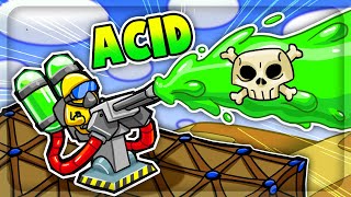 Using NOXIOUS ACID To Melt My Enemies in Forts