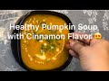 🎃 Easy & Healthy Pumpkin Soup Recipe l ఈజీ & హెల్తీ Pumpkin Soup Recipe l హెల్తీ గుమ్మడికాయ సూప్