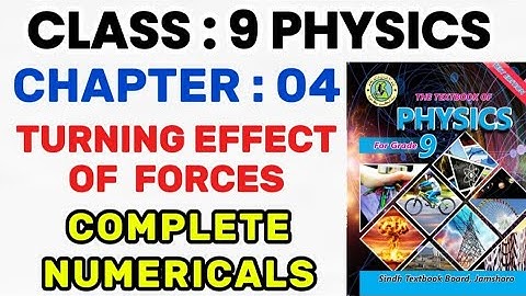 Class 9 Physics | Chapter 4 | Turning Effect Of Forces | Complete Numericals | Sindh Board