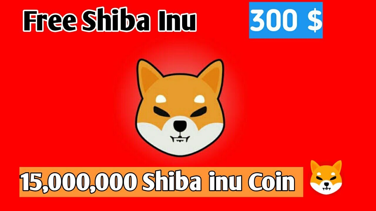 free shib inu coin earn 15,000,000 shib inu coin 300 $