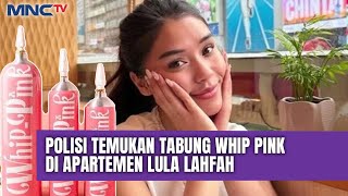 Polisi Temukan Dna Lula Lahfah Di Tabung Whip Pink Yang Kosong