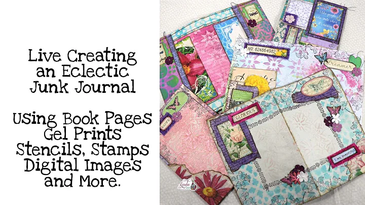 Live Creating an Eclectic Junk Journal