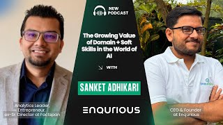 Podcast with Sanket Adhikari | The Growing Value of Domain + Soft Skills in the World of AI screenshot 3