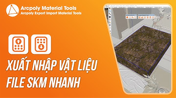 Arcpoly Export Import Material Tools - Xuất Nhập Vật liệu File Skm Nhanh