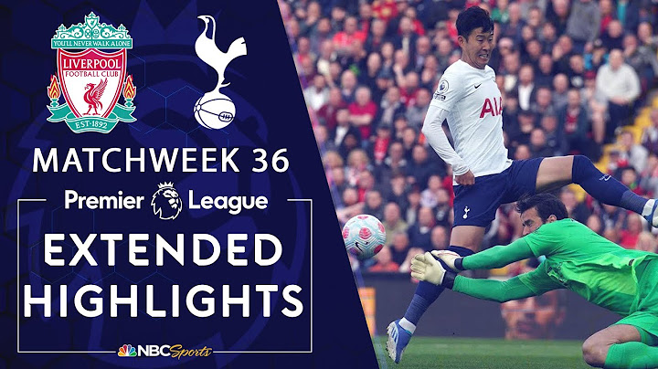 Liverpool v. Tottenham Hotspur | PREMIER LEAGUE HIGHLIGHTS | 5/7/2022 | NBC Sports