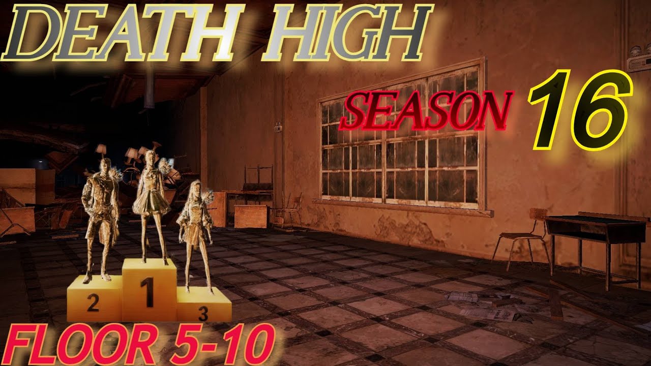 Lifeafter - Death High Season 16 | Floor 5-10 Run like Mario
