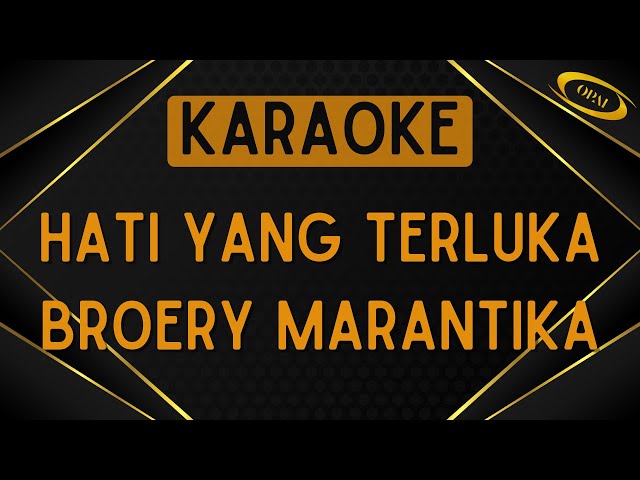 Broery Marantika - Hati Yang Terluka [Karaoke] class=