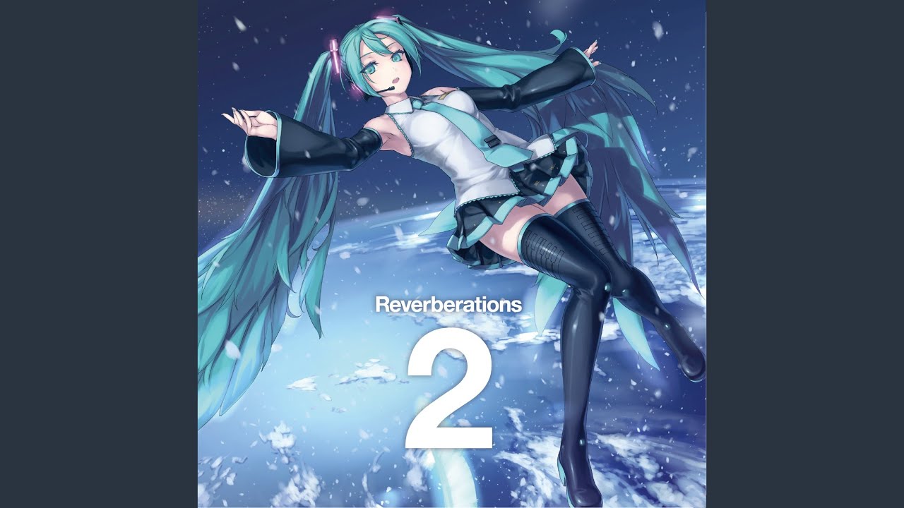 intro -Reverberations 2 (feat. 初音ミク) - YouTube
