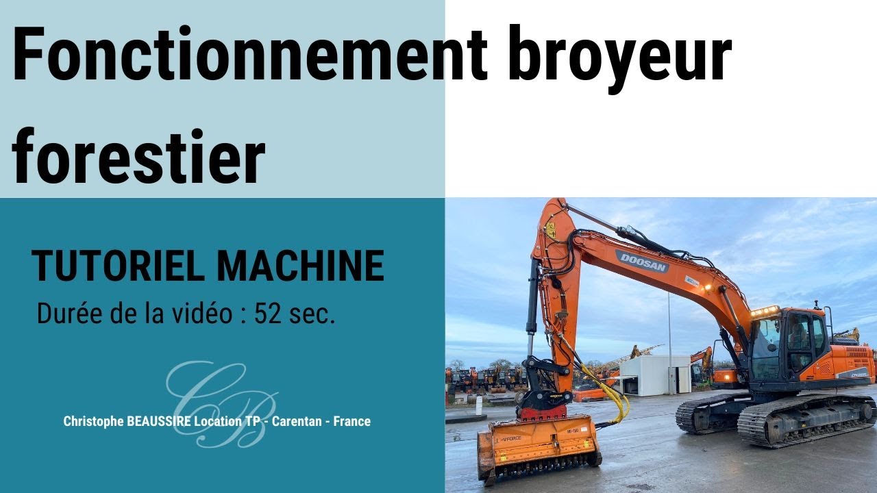 Fonctionnement broyeur forestier