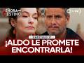 Señora del Destino: Aldo promete a Mercedes encontrar a Estrellita para recuperarla (Capítulo n° 17)