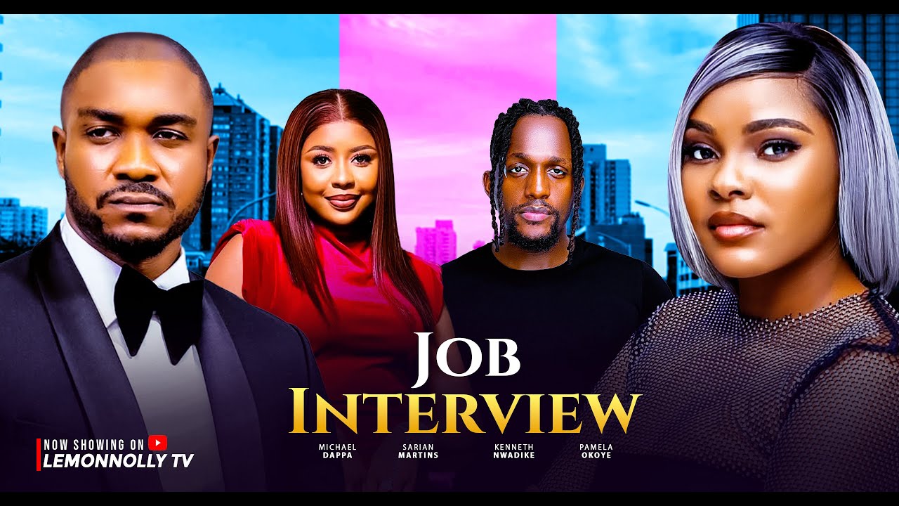 Job Interview - Latest Nollywood movie 2025