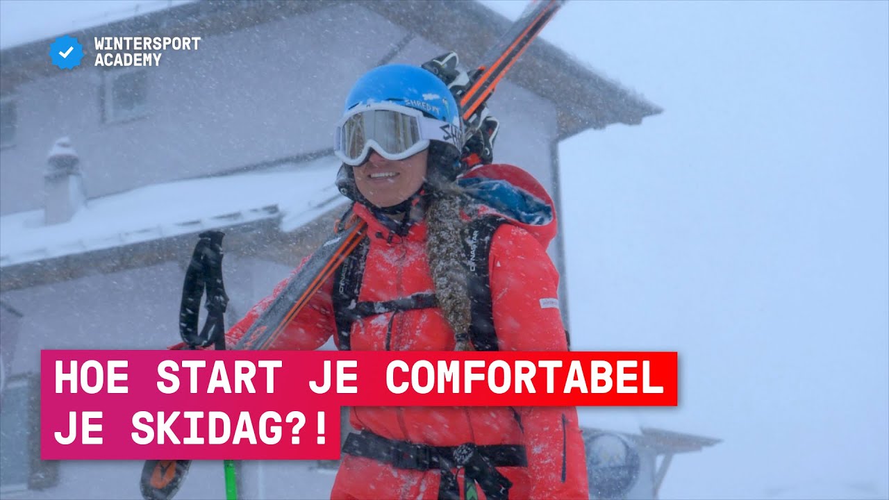 Hoe start je comfortabel je wintersport dag