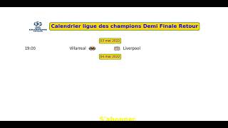 Calendrier ligue des champions Demi Finale Retour
