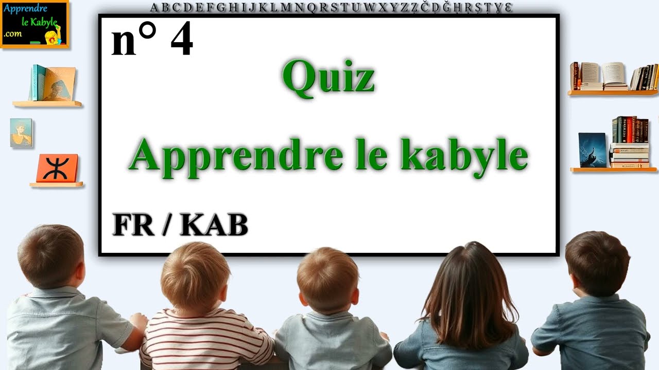 Quiz vocabulaire kabyle, français / kabyle