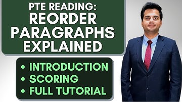 PTE Reorder Paragraphs Detailed Explanation | Introduction, Scoring and Full Tutorial