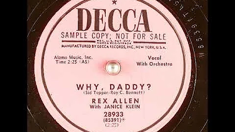 Why, Daddy? ~ Rex Allen and Janice Klein with Orch...