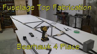 Bearhawk Experimental Airplane Build : Fuselage Top