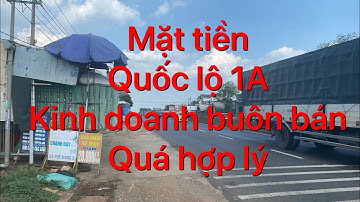 Bán miếng đất hai mặt tiền,một mặt quốc lộ 1A một mặt đường bê tông lớn thuận lợi kinh doanh.