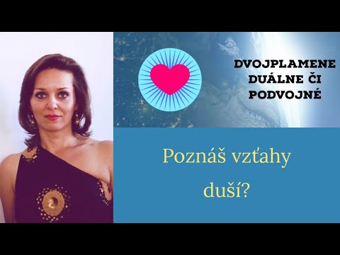 Video: Rozdiel Medzi Spriaznenými Dušami A Dvojitými Plameňmi