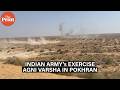 Indian Army's exercise Agni Varsha in Pokhran, Rajasthan