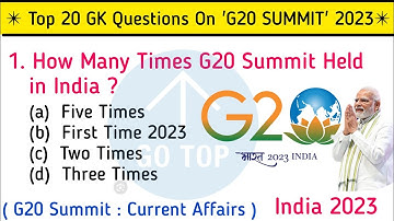 Top 20 GK Questions & Answers | G20 Summits 2023 | G20 Summit India Current Affairs | GK Questions🤗